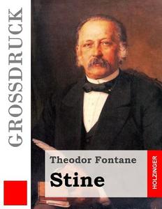 Stine (Grossdruck) di Theodor Fontane edito da Createspace