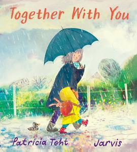 Together with You di Patricia Toht edito da CANDLEWICK BOOKS