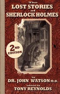 The Lost Stories Of Sherlock Holmes di John H. Watson edito da Mx Publishing