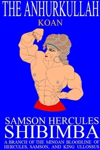 The Anhurkullah: Koan di Samson Hercules Shibimba edito da Lulu.com