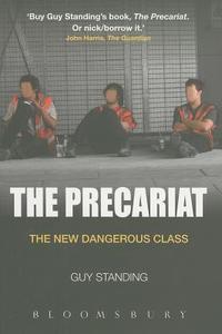 The Precariat di Guy Standing edito da Bloomsbury Publishing Plc
