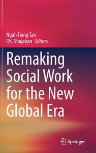 Remaking Social Work for the New Global Era edito da Springer International Publishing