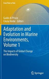 Adaptation and Evolution in Marine Environments, Volume 1 edito da Springer-Verlag GmbH