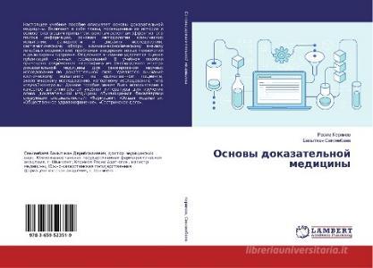 Osnowy dokazatel'noj mediciny di Rasim Kerimow, Bahytzhan Sexenbaew edito da LAP LAMBERT Academic Publishing