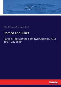 Romeo and Juliet di William Shakespeare, Peter Augustin Daniel edito da hansebooks