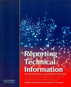 Reporting Technical Information di K. W. Houp, T. E. Pearsall, Elizabeth Tebeaux, Sam Dragga edito da Oxford University Press Inc