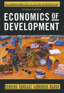 Economics of Development di Dwight H. Perkins, Steven Radelet, David L. Lindauer edito da W W NORTON & CO
