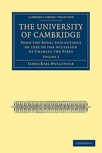The University of Cambridge di James Bass Mullinger edito da Cambridge University Press