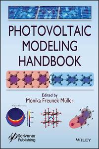 Photovoltaic Modeling Handbook di Müller edito da John Wiley & Sons