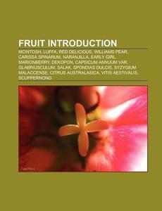 Fruit Introduction di Source Wikipedia edito da Books LLC, Reference Series