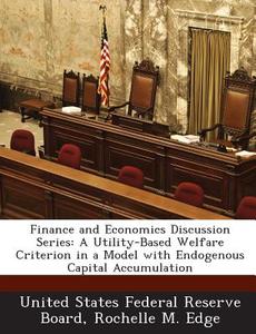 Finance And Economics Discussion Series di Rochelle M Edge edito da Bibliogov