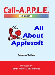 All About Applesoft di Bill Martens, Brian Wiser edito da Lulu.com