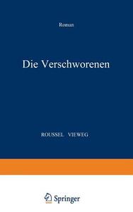 Die Verschworenen di Romain Roussel edito da Vieweg+Teubner Verlag