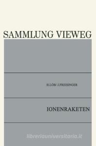 Ionenraketen di Horst Löb edito da Vieweg+Teubner Verlag