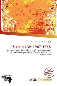 Saison Lnh 1967-1968 edito da Dign Press