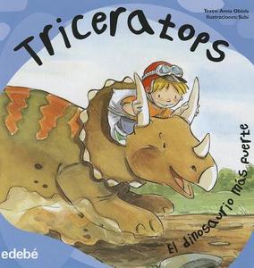 Triceratops di Anna Obiols edito da EDBE