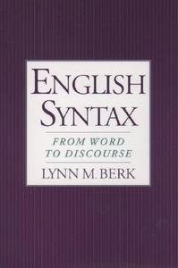 English Syntax: From Word to Discourse di Lynn M. Berk edito da OXFORD UNIV PR