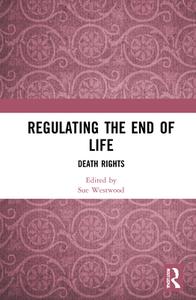 Regulating The End Of Life edito da Taylor & Francis Ltd