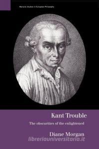 Kant Trouble di Diane Morgan edito da Routledge