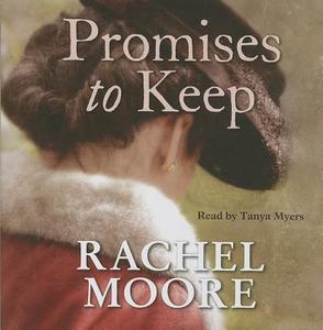 Promises to Keep di Rachel Moore edito da Story Sound