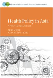 Health Policy In Asia di M. Ramesh, Azad S. Bali edito da Cambridge University Press