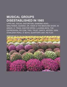 Musical Groups Disestablished In 1985: M di Books Llc edito da Books LLC, Wiki Series