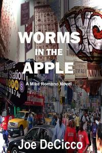 Worms in the Apple di Joe Decicco edito da Createspace