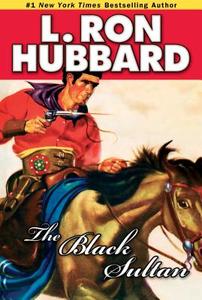 The Black Sultan di L. Ron Hubbard edito da Galaxy Press (CA)