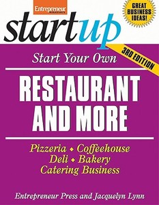 Pizzeria, Coffeehouse, Deli, Bakery, Catering Business di Jacquelyn Lynn edito da Entrepreneur Press