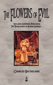 The Flowers of Evil and Other Poems di Charles P. Baudelaire edito da Merchant Books