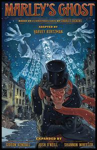 Harvey Kurtzman's Marley's Ghost di Charles Dickens, Harvey Kurtzman, Josh O'Neill, Shannon Wheeler edito da Ablaze