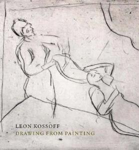 Leon Kossoff: Drawing from Painting di Colin Wiggins edito da National Gallery London