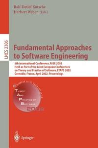 Fundamental Approaches to Software Engineering di Ralf-Detlef Kutsche, Herbert Weber edito da Springer Berlin Heidelberg