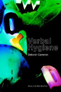 Verbal Hygiene di Deborah Cameron, D. Cameron edito da Routledge