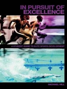In Pursuit of Excellence di Michael Hill edito da Routledge