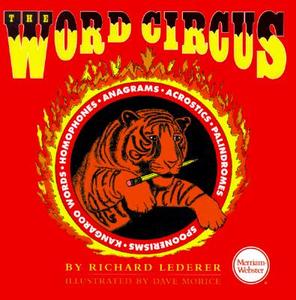 The Word Circus di Richard Lederer edito da Merriam-Webster