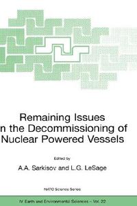 Remaining Issues in the Decommissioning of Nuclear Powered Vessels edito da Springer Netherlands