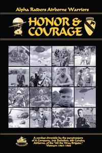 Honor And Courage di Garry Bowles, Ed Polonitza edito da Lulu.com