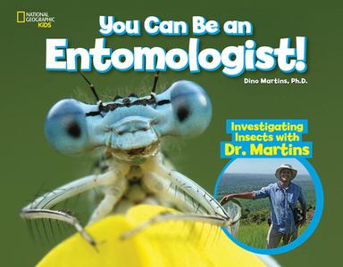 You Can Be an Entomologist di National Geographic Kids edito da National Geographic Kids