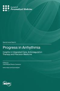 Progress in Arrhythmia edito da MDPI AG