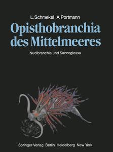 Opisthobranchia des Mittelmeeres di A. Portmann, L. Schmekel edito da Springer Berlin Heidelberg