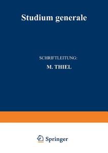 Studium Generale di Karl Heinrich Bauer, Ludwig Curtius, Manfred Thiel edito da Springer Berlin Heidelberg