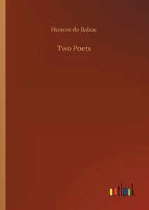 Two Poets di Honore de Balzac edito da Outlook Verlag