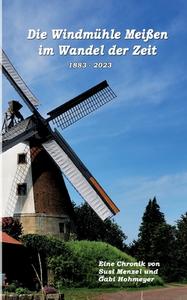 Die Windmühle Meißen im Wandel der Zeit di Susi Menzel edito da Books on Demand