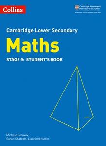Lower Secondary Maths Student's Book: Stage 9 di Michele Conway, Belle Cottingham, Alastair Duncombe, Amanda George, Deborah McCarthy, Fiona Smith edito da HarperCollins Publishers