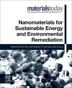 Nanomaterials for Sustainable Energy and Environmental Remediation di John Irvine edito da ELSEVIER