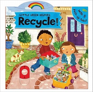 Little Green Helpers: Recycle! di Caroline Davis, Christiane Engel edito da Pan Macmillan