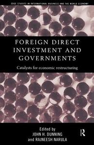 Foreign Direct Investment and Governments di John Dunning edito da Routledge