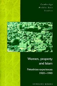 Women, Property and Islam di Annelies Moors edito da Cambridge University Press