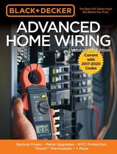 Black & Decker Advanced Home Wiring, 5th Edition di Editors of Cool Springs Press edito da Cool Springs Press